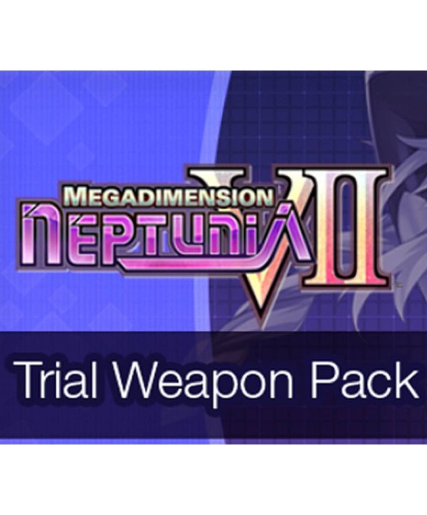 Megadimension Neptunia VII - Trial Weapon Pack DLC Steam Key GLOBAL